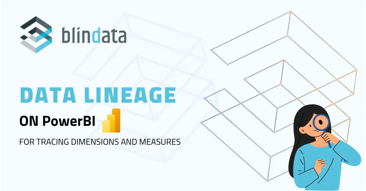 PowerBI Data Lineage: Tracing Dimensions and Measures thumbnail