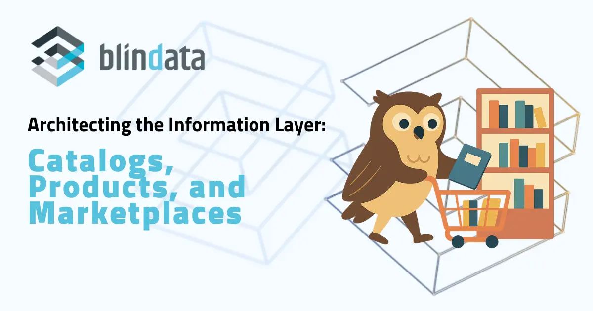 Architecting the Information Layer: Catalogs, Products, and Marketplaces thumbnail